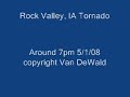 tornado near rock valley ia around 7 pm 5/1/08