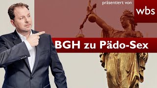 BGH zu Pädo-Sex und geheimen Bundeswehrakten  Rec