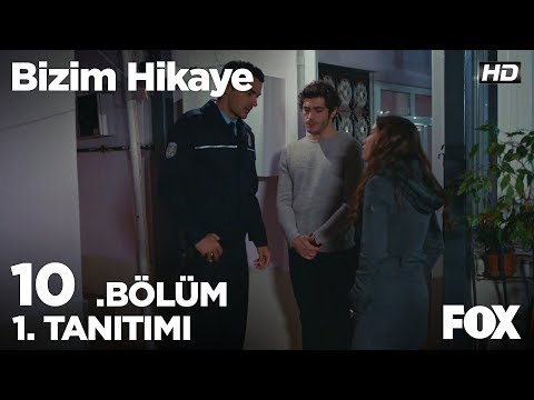 Bizim Hikaye 10. Bölüm Fragmanı                                                                                                                                                                                                                           