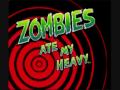 Zombies Ate My Heavy