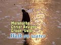 Walk on the water  - Valor Music