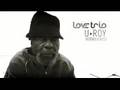 Love Trio feat U-ROY EPK