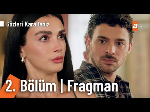 Gözleri KaraDeniz 2. Bölüm Fragmanı                                                                                                                                                                                                                       