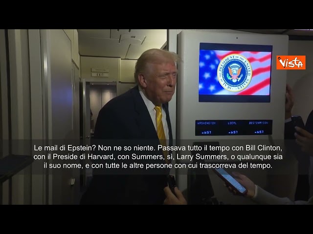 Trump: Mail di Epstein? Non ne so niente. Indagassero dei suoi rapporti con Clinton
