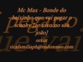 Mc-Max-Bonde-do-baix