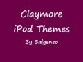 videos de Claymore iPod Themes