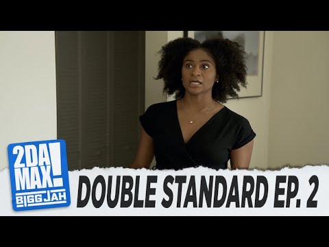 "DOUBLE STANDARD EP. 2" l BIGG JAH