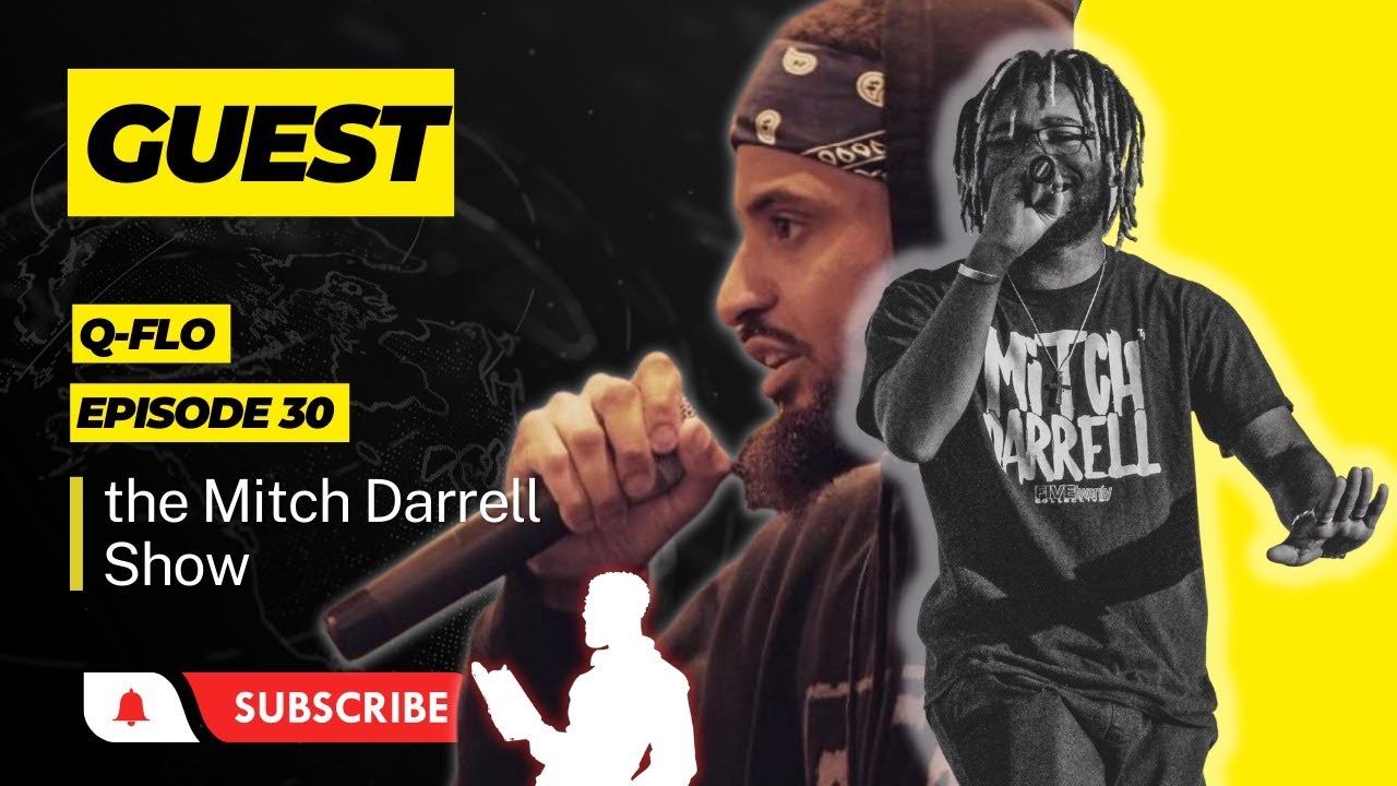 the Mitch Darrell Show Ep. 30 With Guest Q-Flo