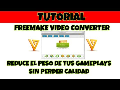 Reduce el peso de tus gameplays (Freemake Video Converter) - Fraps