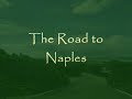 Italy Trip - Chapter 4: Road to Naples