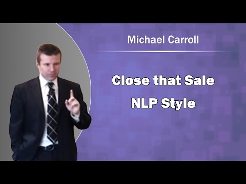 NLP Sales Training - Close that Sale