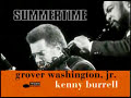 Summertime - Grover Washington Jr with