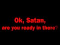 Satan's 1st voice over