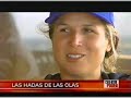 Reportaje 2007 - Sofia Mulanovich  - WCT en M�ncora
