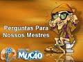 Mucao.com.br - Perguntas para Nossos Mestres - 16/06/08