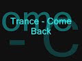 Trance - Come Back