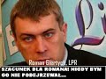 Szacunek dla Romana.. Szacunek dla Romana..