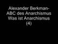 Alexander Berkman-ABCdesAnarchismus-Was ist Anarchismus?(4)