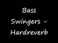 Bass Swingers - Hardreverb