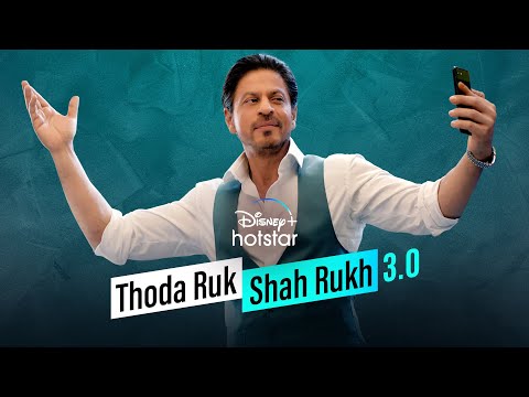DisneyPlus Hotstar-#ThodaRukShahRukh