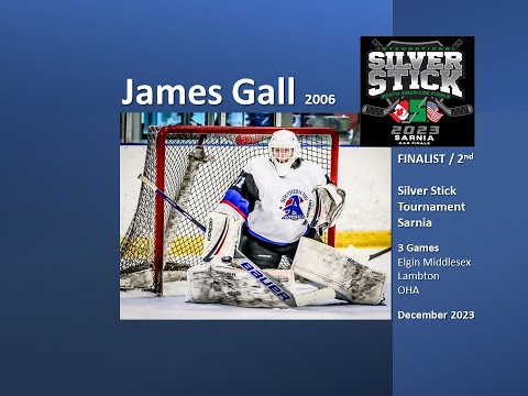 2023 Silverstick Invitational Tournament Sarnia Dec 2023 Finalists - James Gall (2006 goalie)