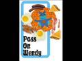 Pass On Wendy - Not Limited By Shapes