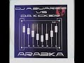 Dj A. Suarez vs. Da Kicker - Arabika - free flv video @ vwatch.tv