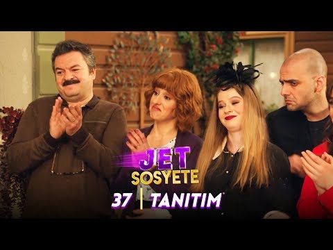 Jet Sosyete 37. Bölüm Tanıtımı                                                                                                                                                                                                                            