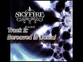 Skyfire - Fractal Preview (4 Songs)