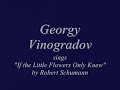 *008 Dichterliebe: Vinogradov sings Schumann
