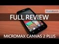Micromax Canvas 2 Plus A110Q - Review video