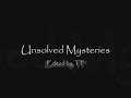 Unsolved Mysteries