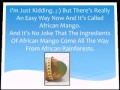 Lose Weight And Diet With African Mango, No Side Effects Only Weight Loss.wmv