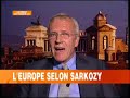 FRANCE24 - FR - DEBAT EUROPE SELON SARKOZY FRANCE24 - FR - DEBAT EUROPE SELON SARKOZY