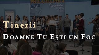 Tinerii – Doamne Tu esti un Foc