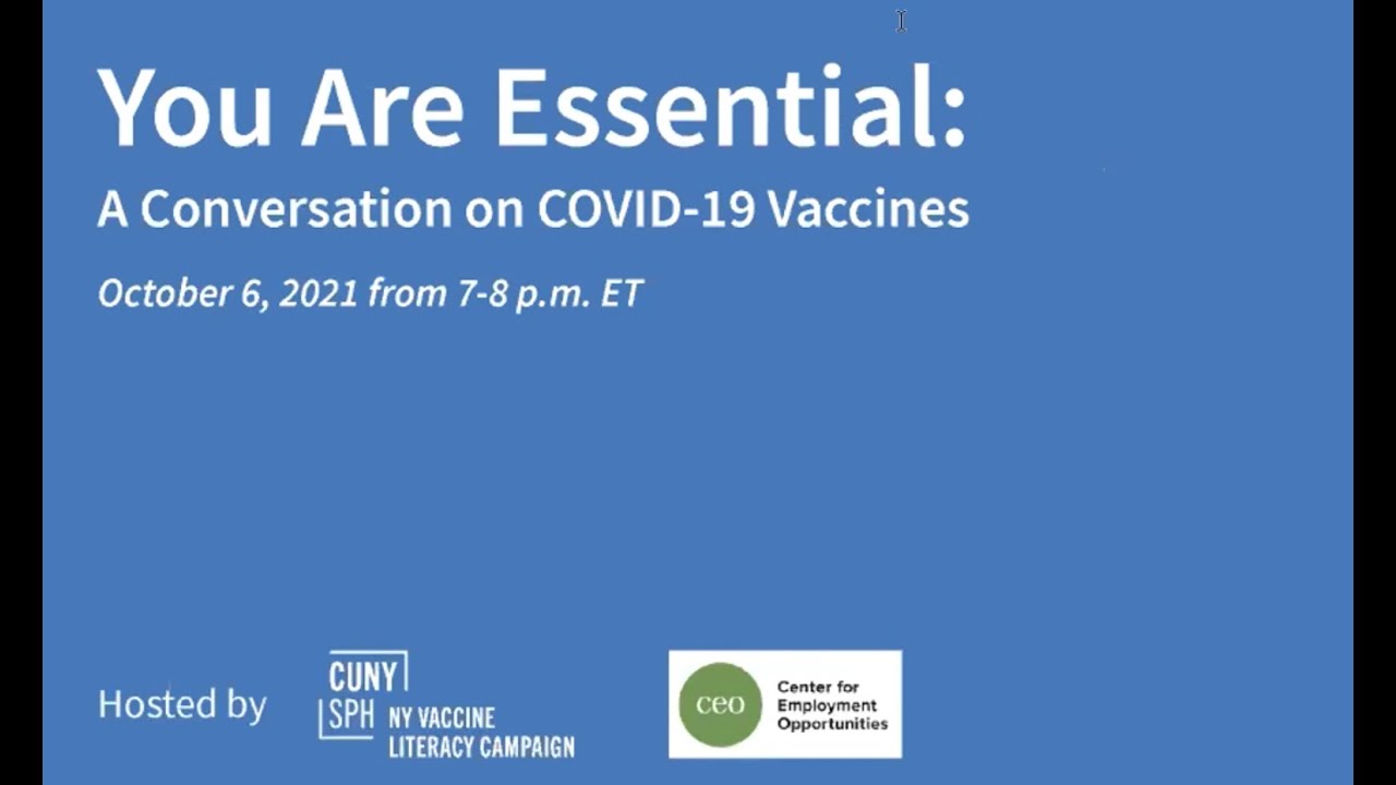 You Are Essential: A Conversation on COVID-19 Vaccines