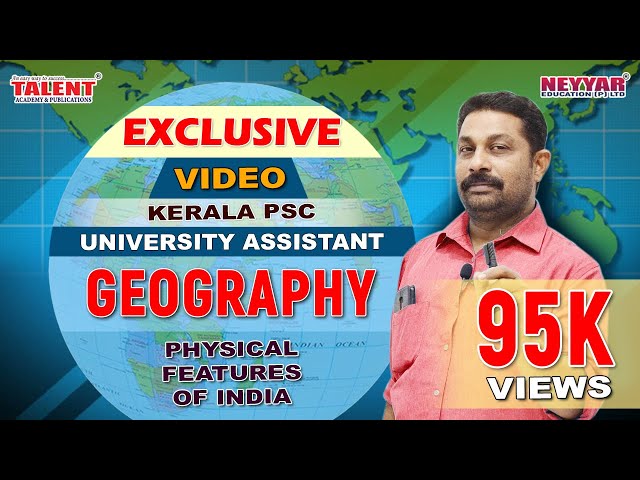 Kerala PSC Geography Physical Features of India Full Video | Talent Academy
