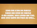 Maula Jism 2 Lyrics* with English Translation (Ali Azmat)