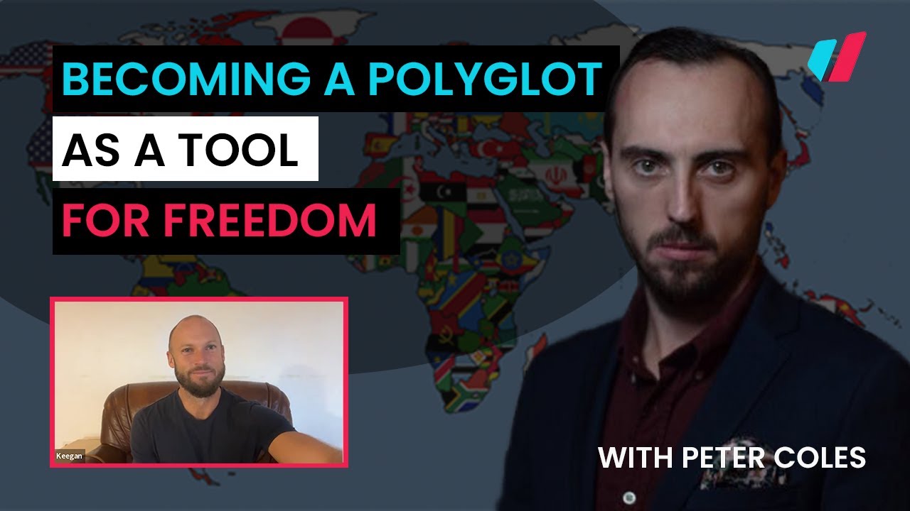 Becoming A Polyglot As A Tool For Freedom, Fun and Financial Opportunity - with Peter Coles