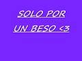 Un Beso || Aventura