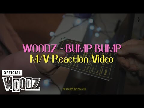 WOODZ(조승연) - 'BUMP BUMP' M/V Reaction