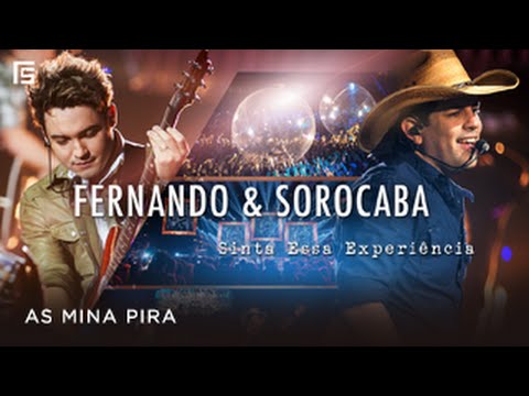 Fernando & Sorocaba - As mina pira (DVD Sinta Essa Experiência)