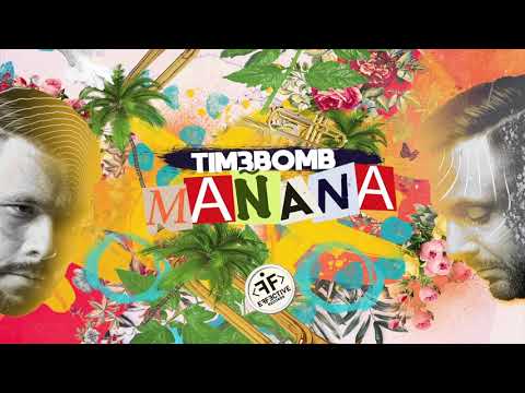 Tim3bomb Manana
