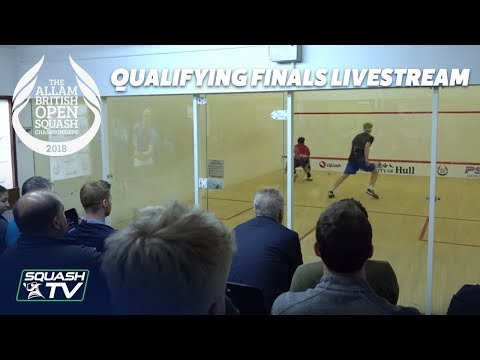 Squash: Allam British Open 2018 - Qualifying Finals Livestream