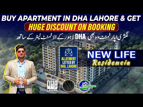 Luxury Apartments in DHA Lahore: Special Discount + Allotment Letter with New Life Residencia!
