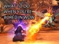 How to Not be Bored in WoW by Wowcrendor (WoW Machinima)