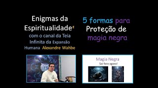 5 formas para se defender de Magia Negra