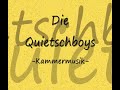 Die Quietschboys - Kammermusik