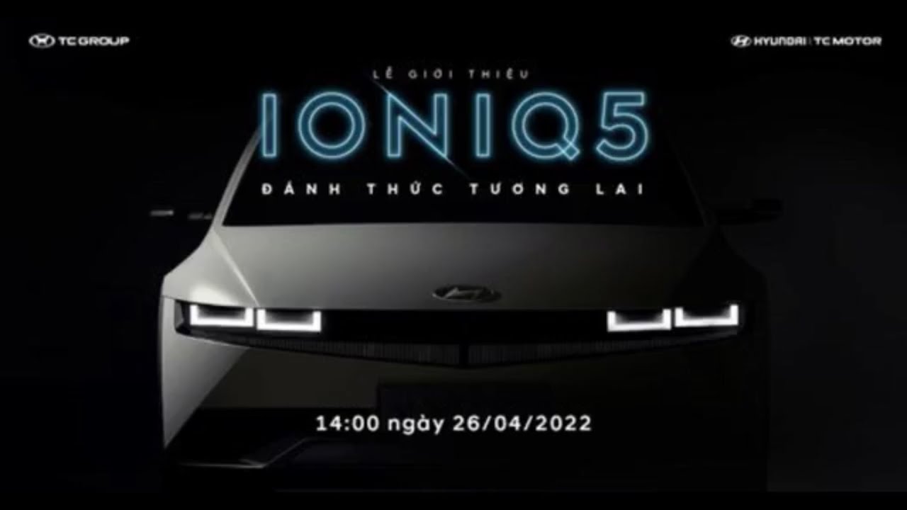 Lễ Ra Mắt Xe Điện Hyundai Ionq5 2022