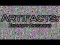 Artifact: Entropy Encoding